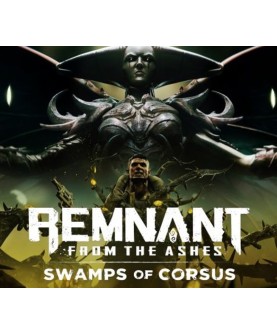 Remnant: From the Ashes - Swamps of Corsus DLC Steam Key GLOBAL